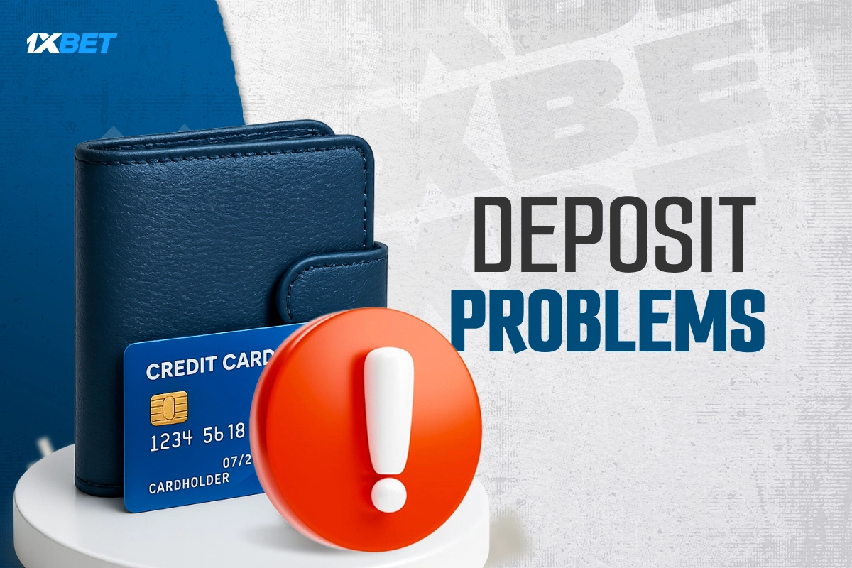 1xBet deposit issues with wallet, payment card and warning sign on blue-white background
